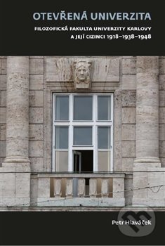 Kniha: Otevřená univerzita (Petr Hlaváček). Filozofická fakulta UK v Praze, 2019 Kniha: Otevřená univerzita (Petr Hlaváček). Filozofická fakulta UK v Praze, 2019