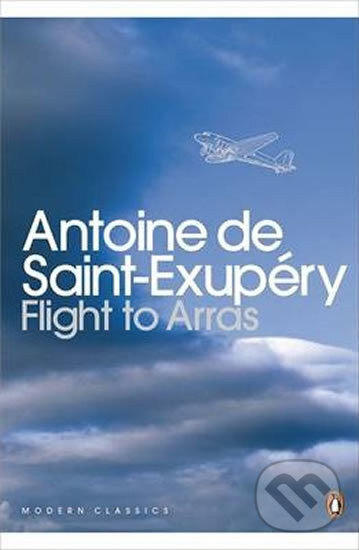 Kniha: Flight to Arras (Antoine de Saint-Exupéry). Penguin Books, 2000 Kniha: Flight to Arras (Antoine de Saint-Exupéry). Penguin Books, 2000