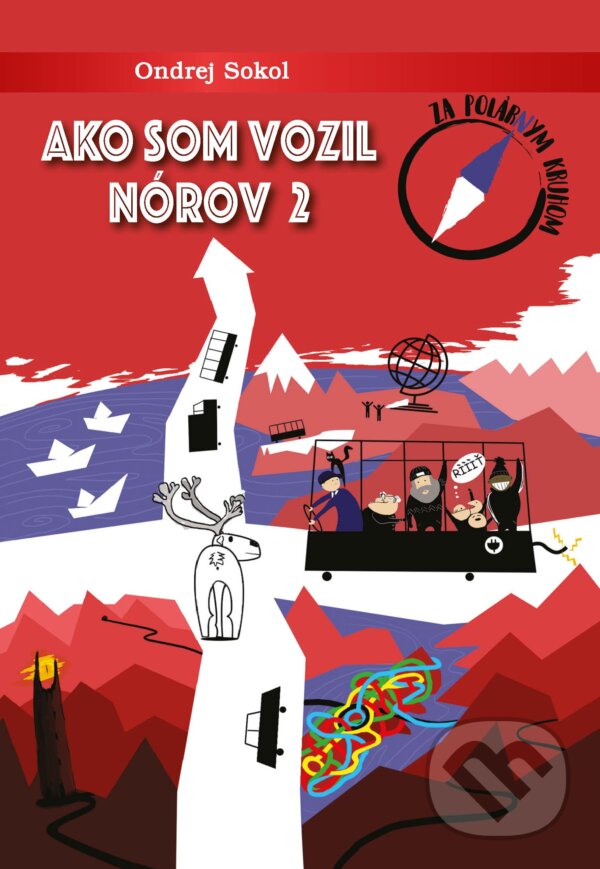 E-kniha: Ako som vozil Nórov 2 (Ondrej Sokol). Eruditio E-kniha: Ako som vozil Nórov 2 (Ondrej Sokol). Eruditio