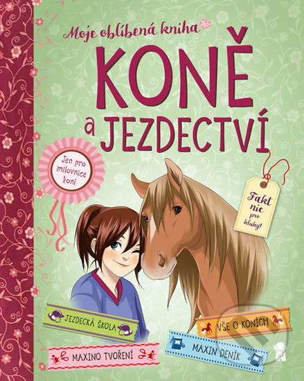 Kniha: Koně a jezdectví (Autorský kolektív). Pikola, 2019 Kniha: Koně a jezdectví (Autorský kolektív). Pikola, 2019