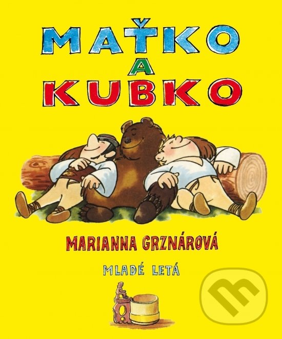 Kniha: Maťko a Kubko (Marianna Grznárová). Slovenské pedagogické nakladateľstvo - Mladé letá, 2019 Kniha: Maťko a Kubko (Marianna Grznárová). Slovenské pedagogické nakladateľstvo - Mladé letá, 2019