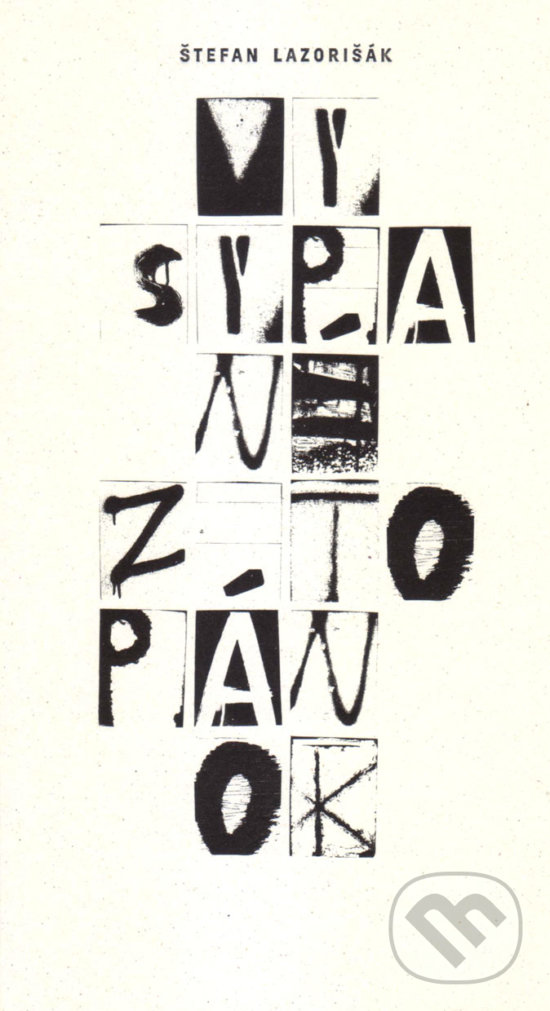 Kniha: Vysypané z topánok (Štefan Lazorišák). Vydavateľstvo Spolku slovenských spisovateľov, 2019 Kniha: Vysypané z topánok (Štefan Lazorišák). Vydavateľstvo Spolku slovenských spisovateľov, 2019