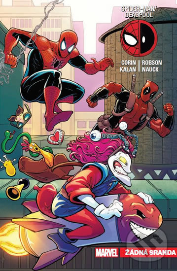 Kniha: Spider-Man / Deadpool: Žádná sranda (Elliott Kalan a Joshua Corin). Crew, 2019 Kniha: Spider-Man / Deadpool: Žádná sranda (Elliott Kalan a Joshua Corin). Crew, 2019