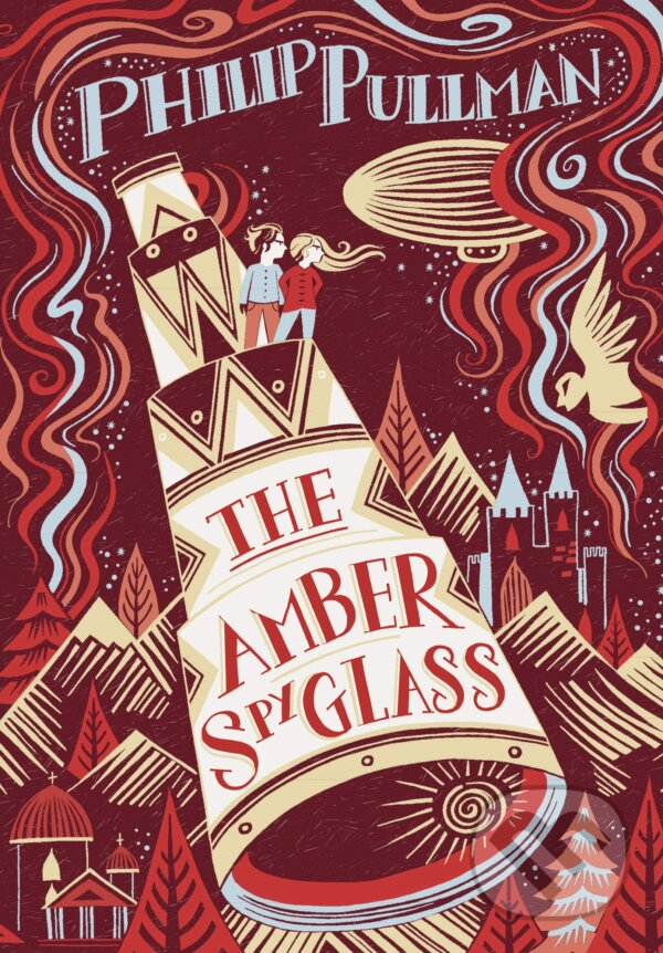 Kniha: The Amber Spyglass (Philip Pullman). Scholastic, 2019 Kniha: The Amber Spyglass (Philip Pullman). Scholastic, 2019
