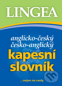 Kniha: Anglicko-český česko-anglický kapesní slovník (Lingea). Lingea, 2019 Kniha: Anglicko-český česko-anglický kapesní slovník (Lingea). Lingea, 2019