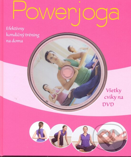 Kniha: Powerjoga - Všetky cviky na DVD (Christa G. Traczinski a Robert S. Polster). Naumann & Göbel Kniha: Powerjoga - Všetky cviky na DVD (Christa G. Traczinski a Robert S. Polster). Naumann & Göbel