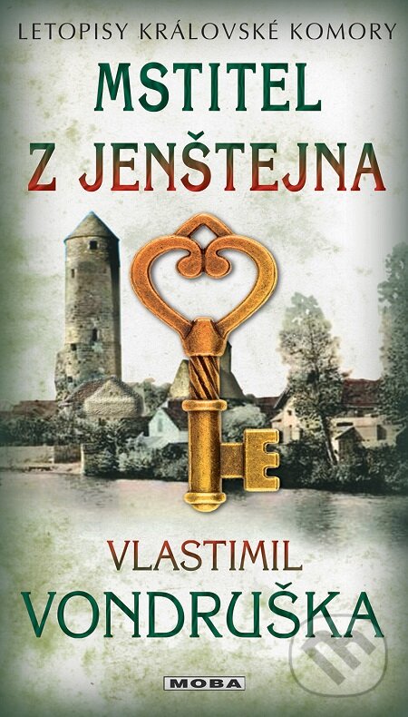 E-kniha: Mstitel z Jenštejna (Vlastimil Vondruška). Moba, 2019 E-kniha: Mstitel z Jenštejna (Vlastimil Vondruška). Moba, 2019