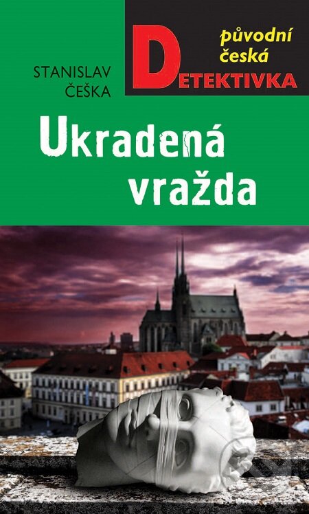 E-kniha: Ukradená vražda (Stanislav Češka). Moba, 2019 E-kniha: Ukradená vražda (Stanislav Češka). Moba, 2019