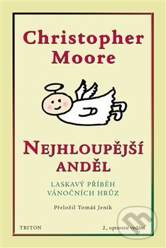Kniha: Nejhloupější anděl (Christopher Moore). Triton, 2019 Kniha: Nejhloupější anděl (Christopher Moore). Triton, 2019