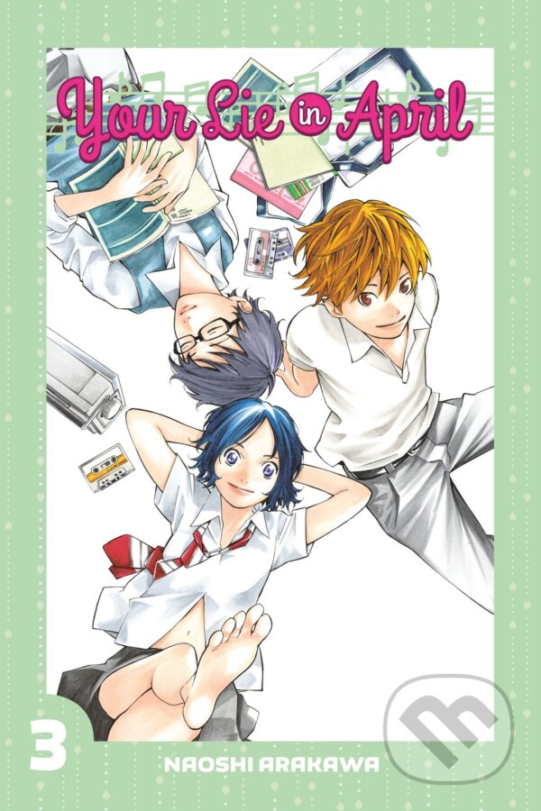 Kniha: Your Lie in April (Volume 3) (Naoshi Arakawa). Kodansha International, 2015 Kniha: Your Lie in April (Volume 3) (Naoshi Arakawa). Kodansha International, 2015