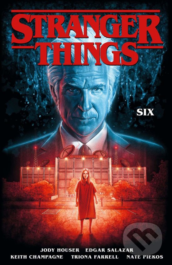 Kniha: Stranger Things: SIX (Jody Houser). Dark Horse, 2019 Kniha: Stranger Things: SIX (Jody Houser). Dark Horse, 2019