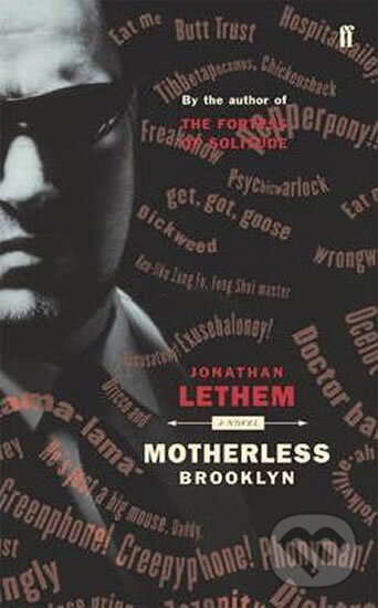 Kniha: Motherless Brooklyn (Jonathan Lethem). Faber and Faber, 2014 Kniha: Motherless Brooklyn (Jonathan Lethem). Faber and Faber, 2014