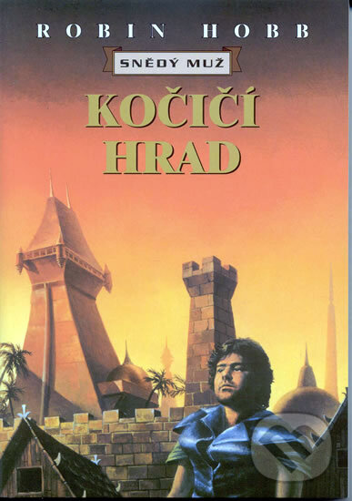 Kniha: Kočičí hrad (Robin Hobb). Návrat, 2004 Kniha: Kočičí hrad (Robin Hobb). Návrat, 2004
