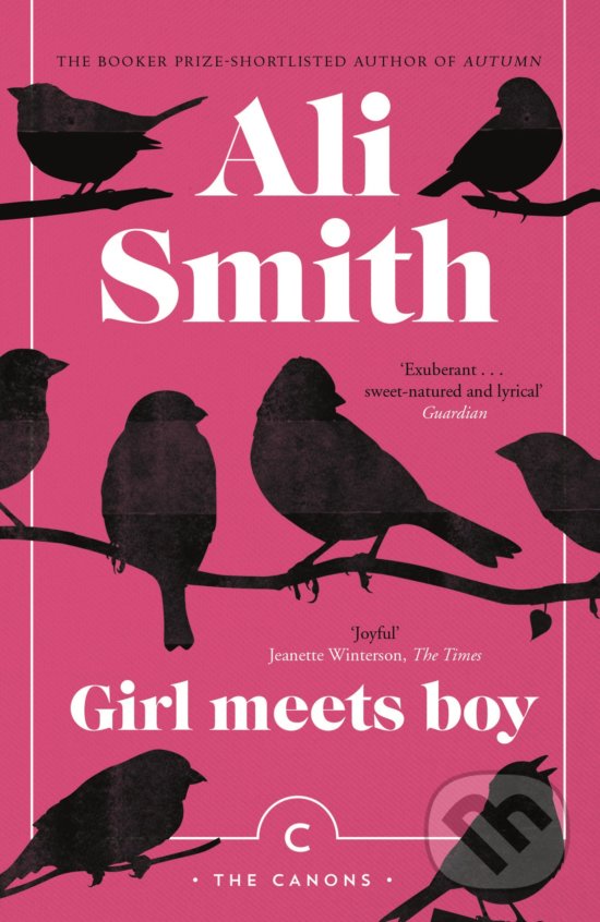 Kniha: Girl Meets Boy (Ali Smith). Canongate Books, 2018 Kniha: Girl Meets Boy (Ali Smith). Canongate Books, 2018