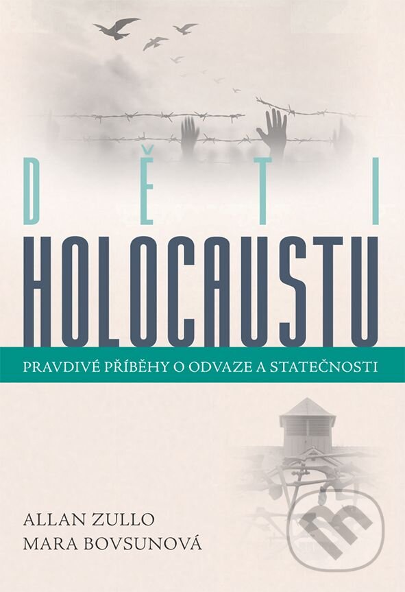 E-kniha: Děti holocaustu (Allan Zullo a Mara Bovsun). Grada, 2019 E-kniha: Děti holocaustu (Allan Zullo a Mara Bovsun). Grada, 2019