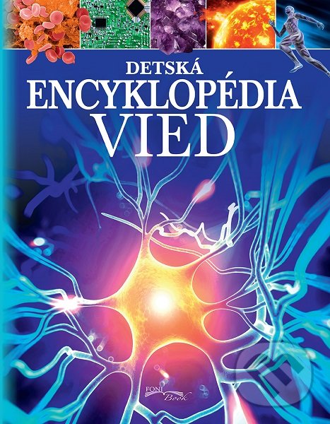 Kniha: Detská encyklopédia vied (Giles Sparrow). Foni book, 2019 Kniha: Detská encyklopédia vied (Giles Sparrow). Foni book, 2019
