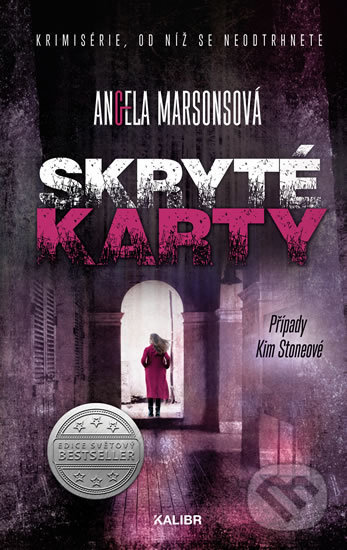 Kniha: Skryté karty (Angela Marsons). Kalibr, 2019 Kniha: Skryté karty (Angela Marsons). Kalibr, 2019