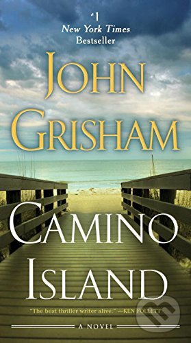 Kniha: Camino Island (John Grisham). Dell, 2018 Kniha: Camino Island (John Grisham). Dell, 2018