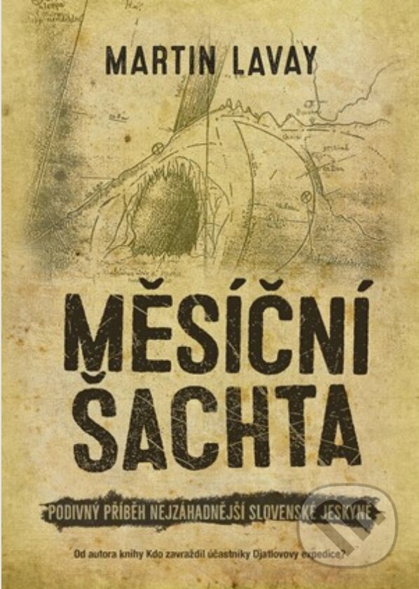 E-kniha: Měsíční šachta (Martin Lavay). XYZ, 2019 E-kniha: Měsíční šachta (Martin Lavay). XYZ, 2019