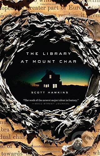 Kniha: The Library At Mount Char (Scott Hawkins). Broadway Books, 2016 Kniha: The Library At Mount Char (Scott Hawkins). Broadway Books, 2016