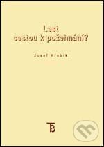 Kniha: Lest cestou k požehnání? (Josef Hřebík). Karolinum, 2004 Kniha: Lest cestou k požehnání? (Josef Hřebík). Karolinum, 2004