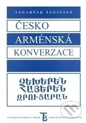 Kniha: Česko-arménská konverzace (Vagaršak Šaginjan). Karolinum, 2002 Kniha: Česko-arménská konverzace (Vagaršak Šaginjan). Karolinum, 2002