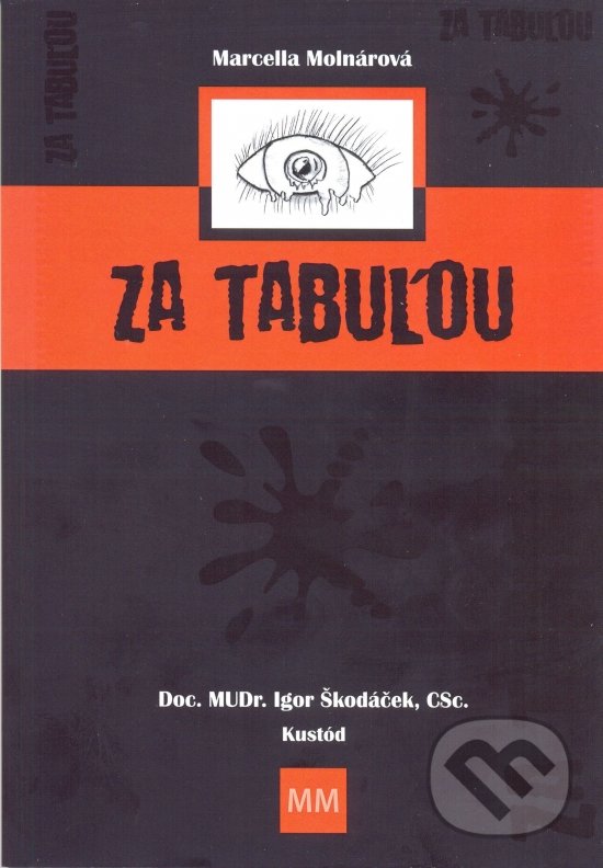 Kniha: Za tabuľou (Marcella Molnárová). Marcy Music, 2019 Kniha: Za tabuľou (Marcella Molnárová). Marcy Music, 2019