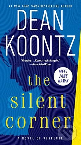Kniha: The Silent Corner (Dean Koontz). Ballantine, 2017 Kniha: The Silent Corner (Dean Koontz). Ballantine, 2017