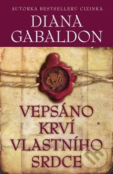Kniha: Vepsáno krví vlastního srdce (Diana Gabaldon). Edice knihy Omega, 2020 Kniha: Vepsáno krví vlastního srdce (Diana Gabaldon). Edice knihy Omega, 2020