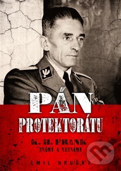 Kniha: Pán protektorátu (Emil Hruška). Epocha, 2019 Kniha: Pán protektorátu (Emil Hruška). Epocha, 2019