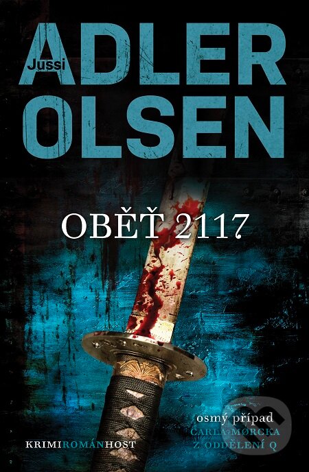 E-kniha: Oběť 2117 (Jussi Adler-Olsen). Host, 2019 E-kniha: Oběť 2117 (Jussi Adler-Olsen). Host, 2019