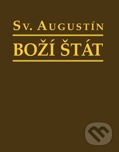 Kniha: Boží štát (Svätý Augustín). Lúč, 2019 Kniha: Boží štát (Svätý Augustín). Lúč, 2019