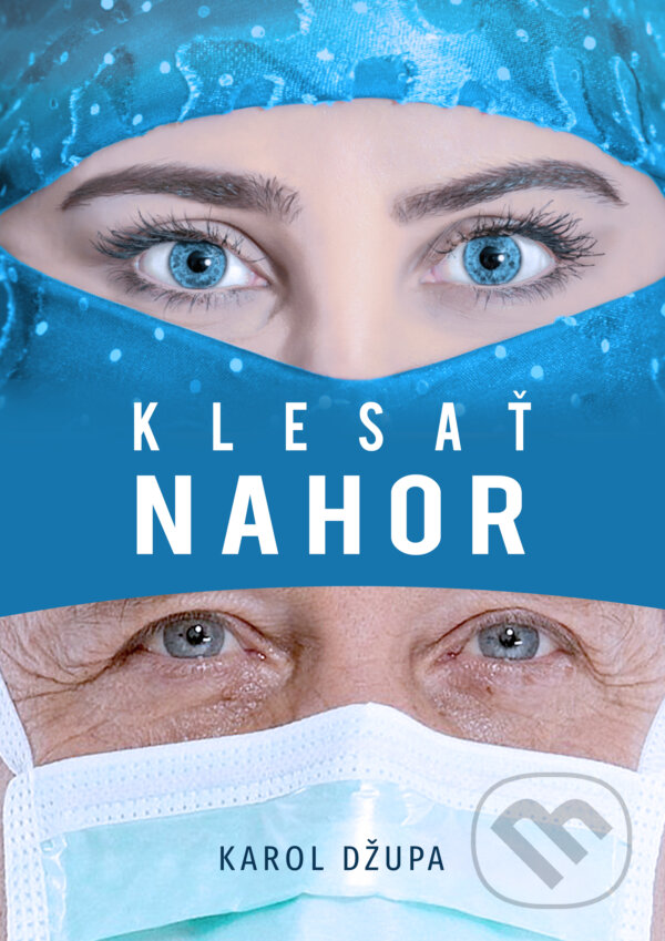 E-kniha: Klesať nahor (Karol Džupa). Karol Džupa E-kniha: Klesať nahor (Karol Džupa). Karol Džupa