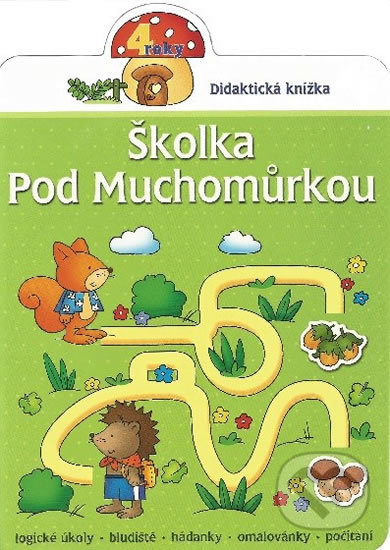 Kniha: Školka pod muchomůrkou (Renata Wiacek). Aksjomat, 2013 Kniha: Školka pod muchomůrkou (Renata Wiacek). Aksjomat, 2013