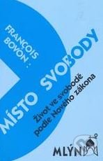 Kniha: Místo svobody (Francois Bavon). Mlýn, 1993 Kniha: Místo svobody (Francois Bavon). Mlýn, 1993