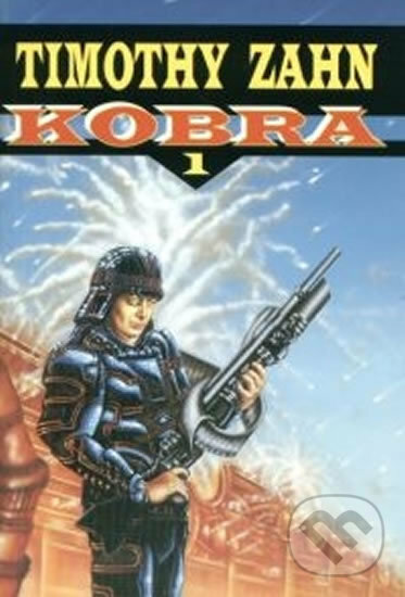 Kniha: Kobra 1 (Timothy Zahn). Seqoy-Crew, 2002 Kniha: Kobra 1 (Timothy Zahn). Seqoy-Crew, 2002