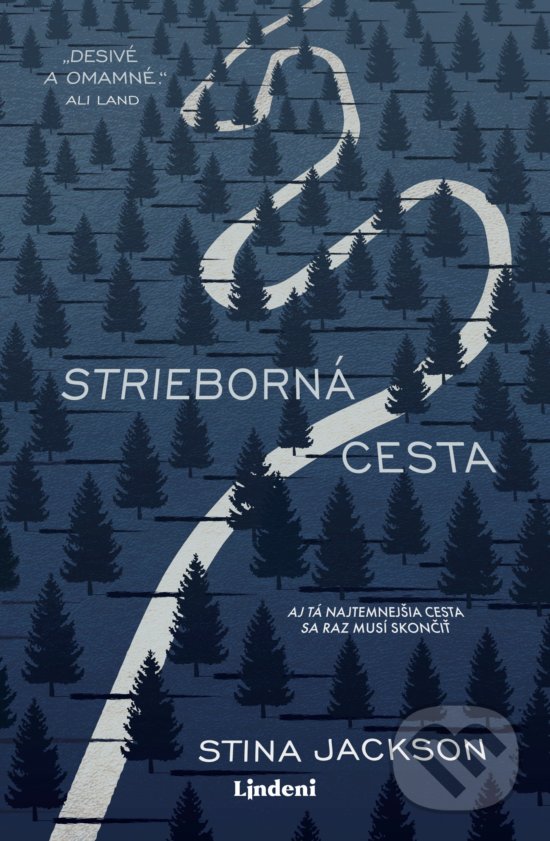 Kniha: Strieborná cesta (Stina Jackson). Lindeni, 2020 Kniha: Strieborná cesta (Stina Jackson). Lindeni, 2020