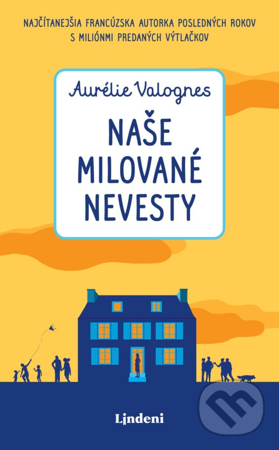 Kniha: Naše milované nevesty (Aurélie Valognes). Lindeni, 2020 Kniha: Naše milované nevesty (Aurélie Valognes). Lindeni, 2020
