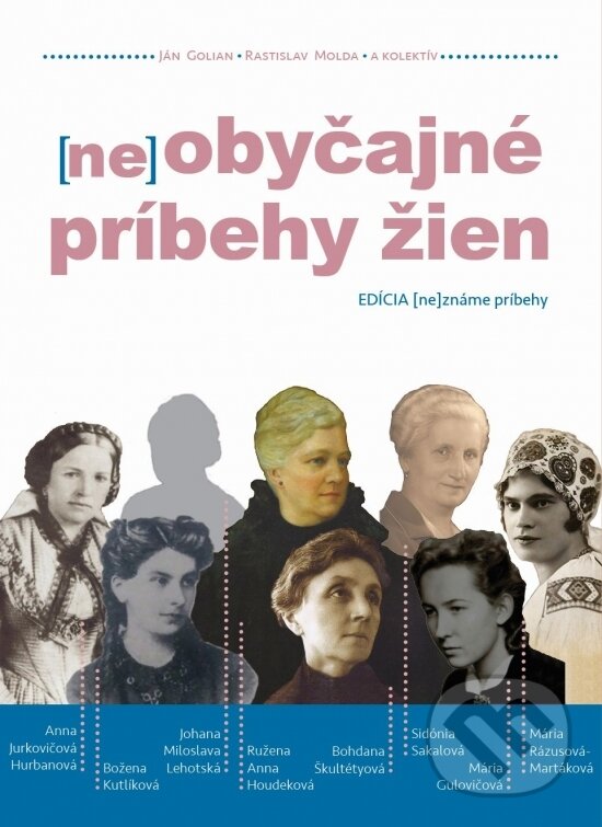 Kniha: (ne)obyčajné príbehy žien (Autorský kolektív). Society for Human studies, 2019 Kniha: (ne)obyčajné príbehy žien (Autorský kolektív). Society for Human studies, 2019
