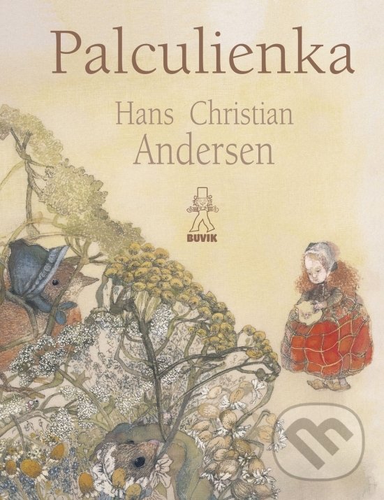 Kniha: Palculienka (Hans Christian Andersen). Buvik, 2019 Kniha: Palculienka (Hans Christian Andersen). Buvik, 2019