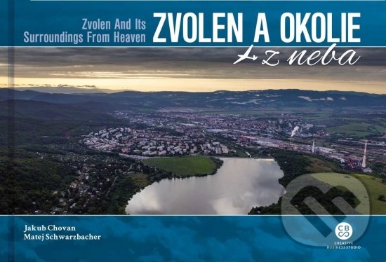 Kniha: Zvolen a okolie z neba (Jakub Chovan a Matej Schwarzbacher). CBS, 2019 Kniha: Zvolen a okolie z neba (Jakub Chovan a Matej Schwarzbacher). CBS, 2019