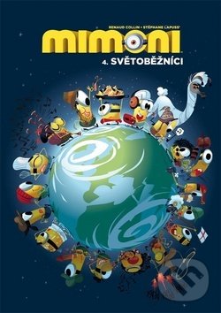 Kniha: Mimoni 4. - Světoběžníci (Stéphane Lapuss). Crew, 2019 Kniha: Mimoni 4. - Světoběžníci (Stéphane Lapuss). Crew, 2019