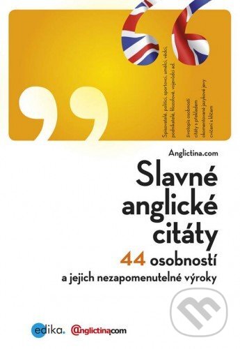 E-kniha: Slavné anglické citáty (Edika). Edika, 2012 E-kniha: Slavné anglické citáty (Edika). Edika, 2012