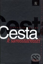 Kniha: Cesta k samostatnosti (Svätoslav Mathé). Matica slovenská, 2006 Kniha: Cesta k samostatnosti (Svätoslav Mathé). Matica slovenská, 2006