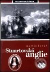 Kniha: Stuartovská Anglie (Martin Kovář). Libri, 2001 Kniha: Stuartovská Anglie (Martin Kovář). Libri, 2001