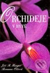 Kniha: Orchideje v bytě (Jiří R. Haager a Romana Ottová). Cesty, 2001 Kniha: Orchideje v bytě (Jiří R. Haager a Romana Ottová). Cesty, 2001