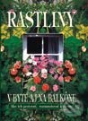 Kniha: Rastliny v byte a na balkóne (Autorský kolektív). Slovenské pedagogické nakladateľstvo - Mladé letá, 2001 Kniha: Rastliny v byte a na balkóne (Autorský kolektív). Slovenské pedagogické nakladateľstvo - Mladé letá, 2001
