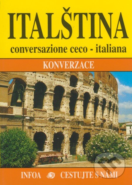 Kniha: Italština (Jana Navrátilová). INFOA, 2001 Kniha: Italština (Jana Navrátilová). INFOA, 2001
