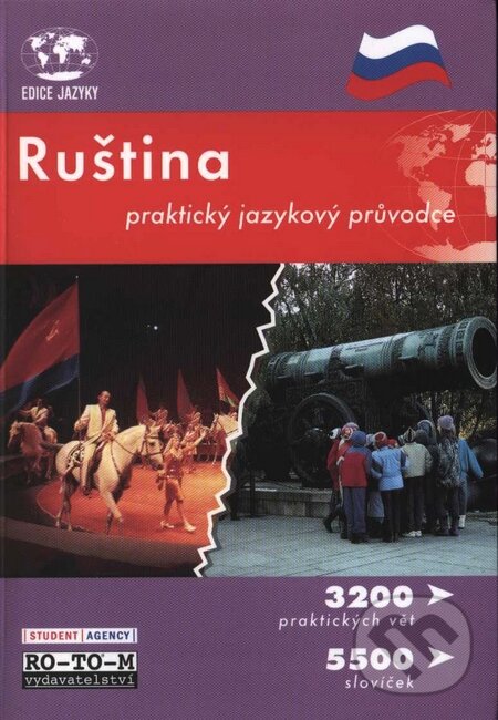 Kniha: Ruština - praktický jazykový průvodce (Autorský kolektiv). RO-TO-M, 2004 Kniha: Ruština - praktický jazykový průvodce (Autorský kolektiv). RO-TO-M, 2004