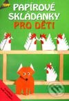 Kniha: Papírové skládanky pro děti (Autorský kolektiv). Anagram, 2000 Kniha: Papírové skládanky pro děti (Autorský kolektiv). Anagram, 2000